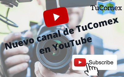 Estrenamos el canal de TuComex en YouTube