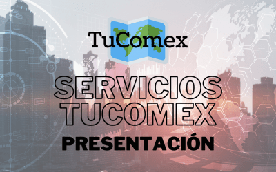Presentamos los nuevos Servicios TuComex