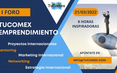 Potencia tu proyecto internacional en el I Foro TuComex de Emprendimiento