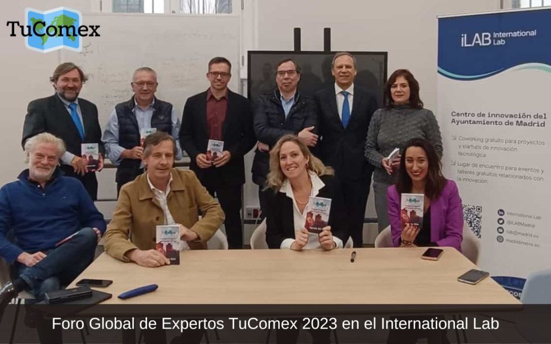 Foro Global de Expertos TuComex 2023 en el International Lab