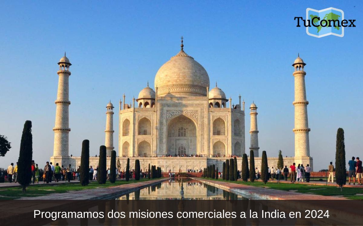 PROGRAMAMOS DOS MISIONES COMERCIALES A LA INDIA EN 2024