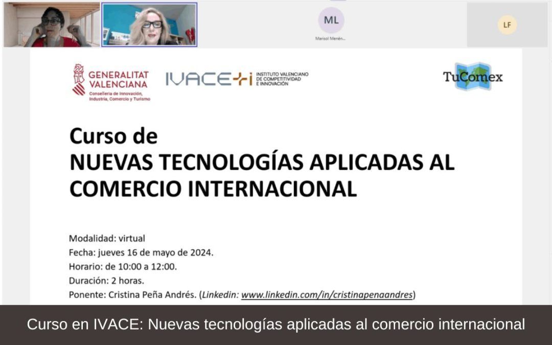 Curso en IVACE: Nuevas tecnologías aplicadas al comercio internacional