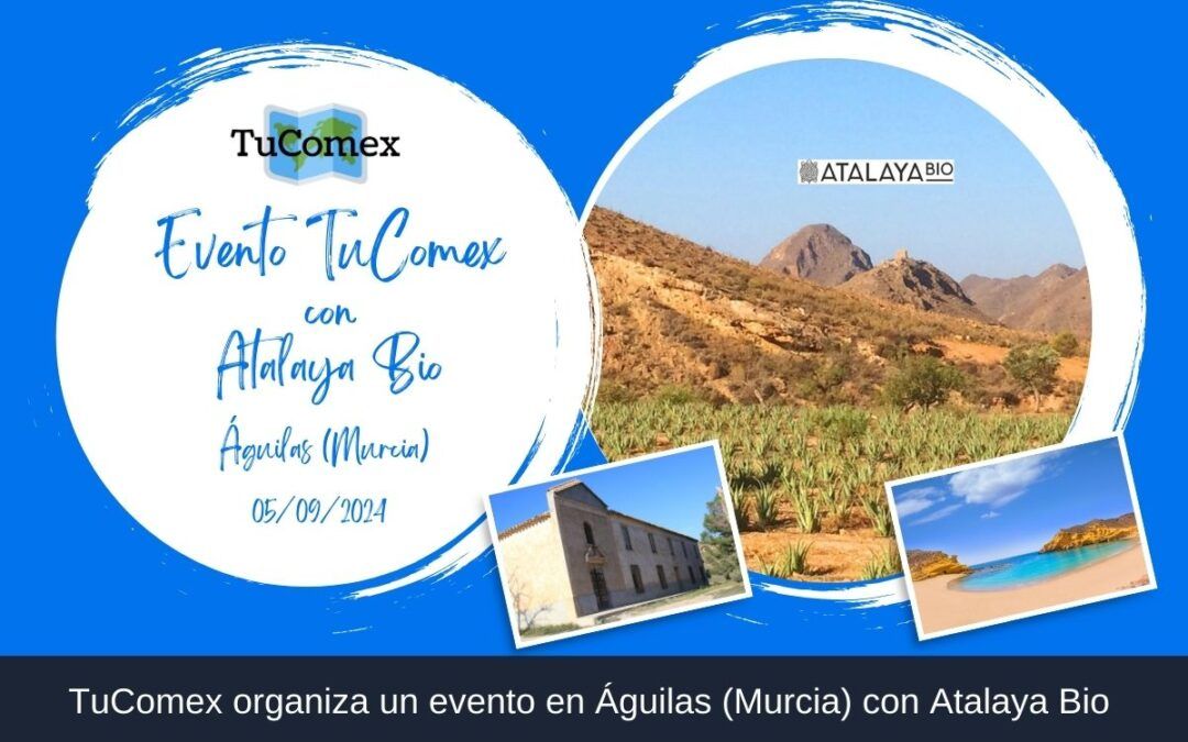 TuComex organiza un evento en Águilas (Murcia) con Atalaya Bio