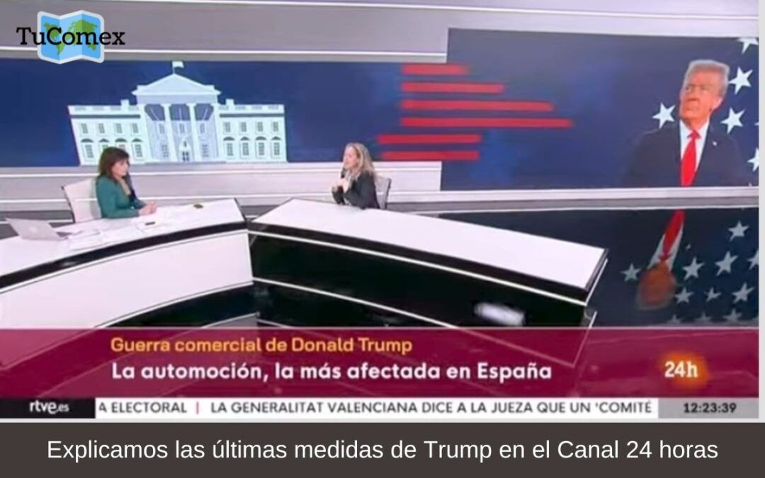 Explicamos las últimas medidas de Trump en el Canal 24 horas