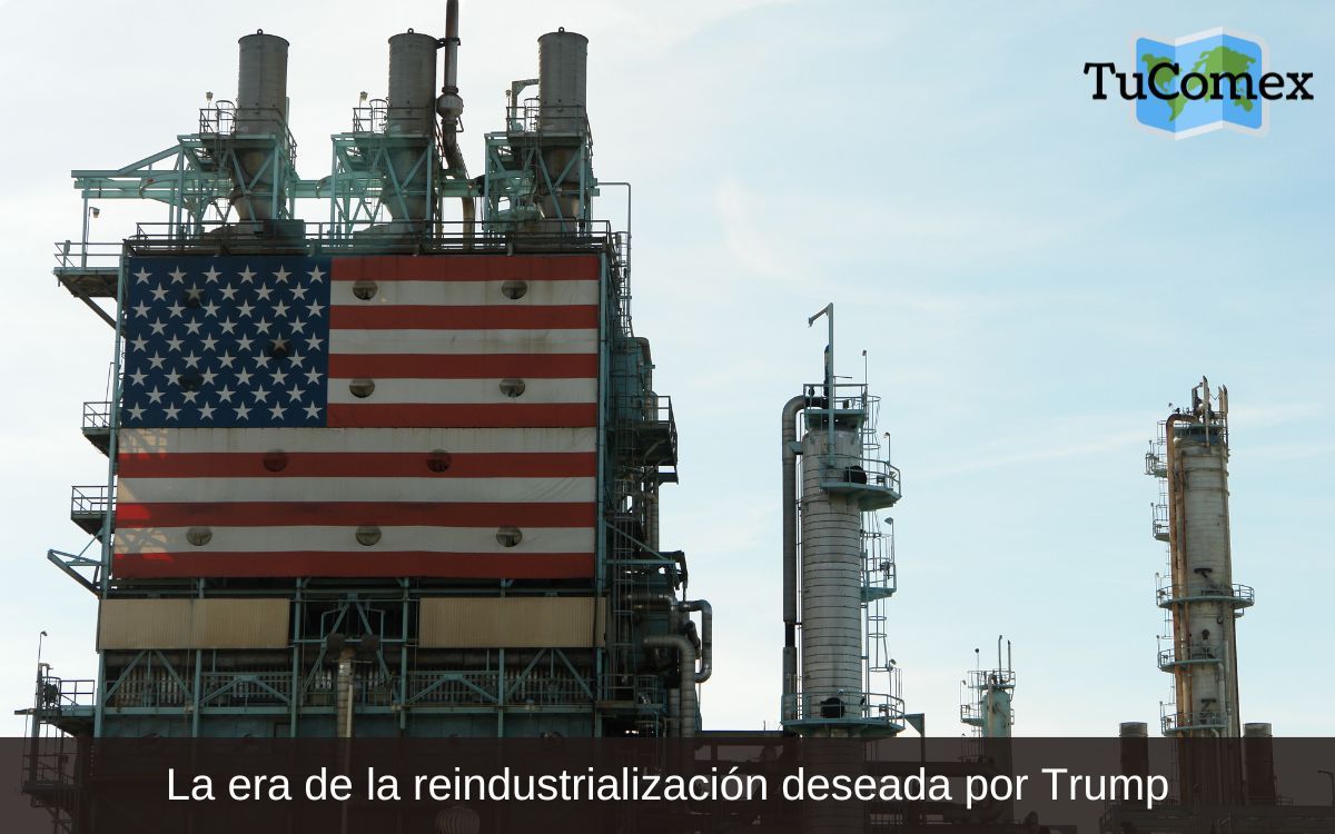 La era de la reindustrialización deseada por Trump