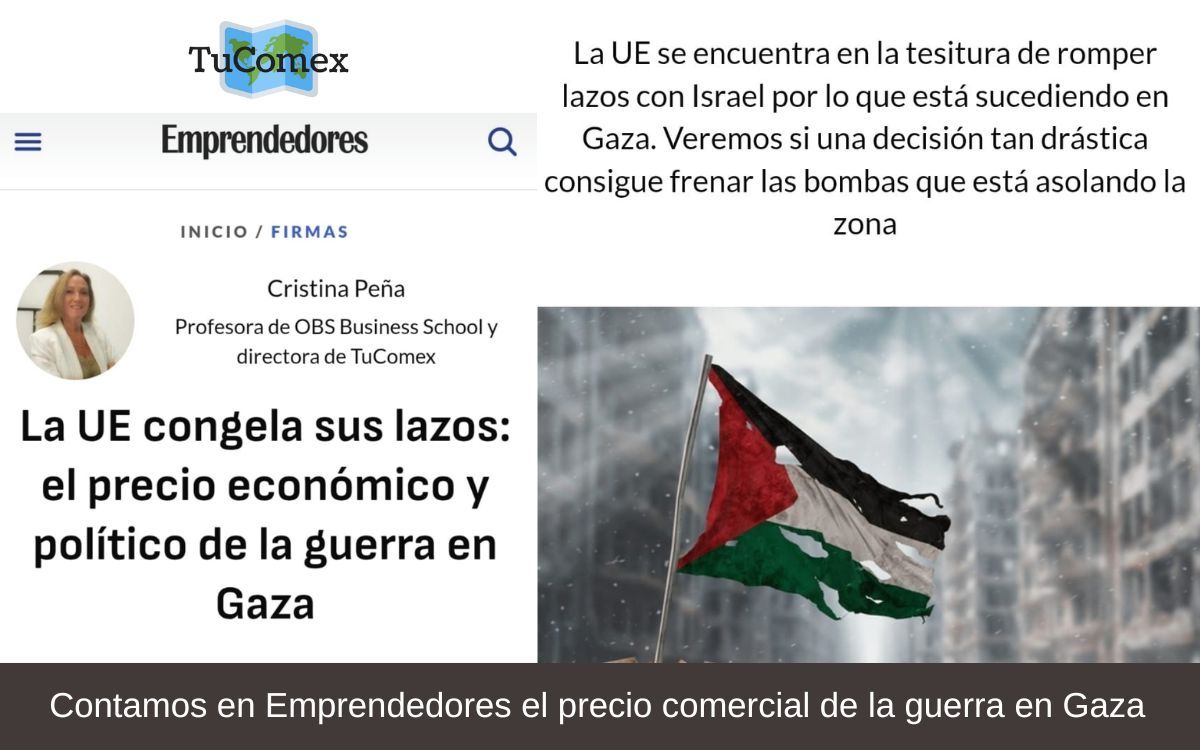 Contamos en Emprendedores el precio comercial de la guerra en Gaza
