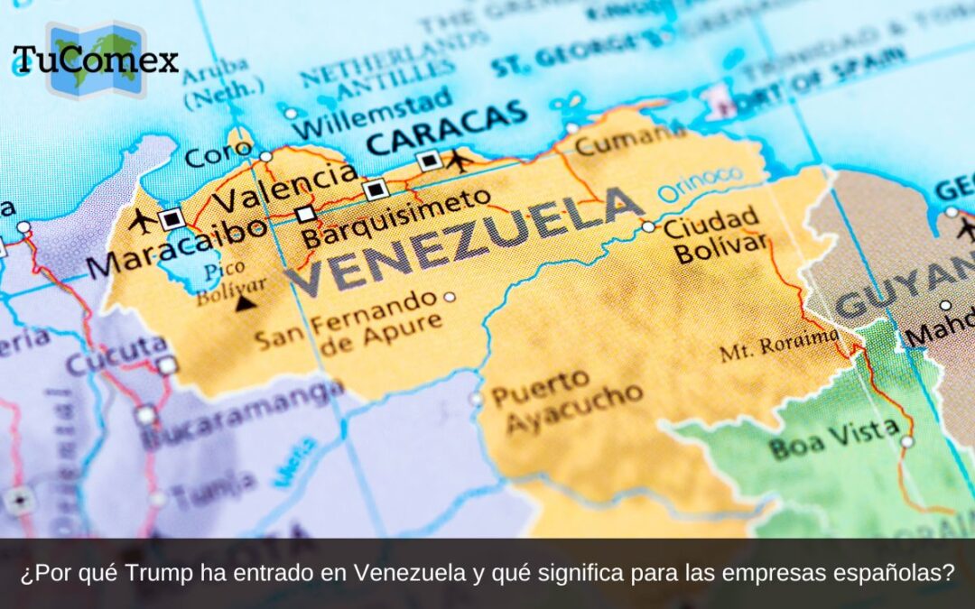¿Por qué Trump ha entrado en Venezuela y qué significa para las empresas españolas?