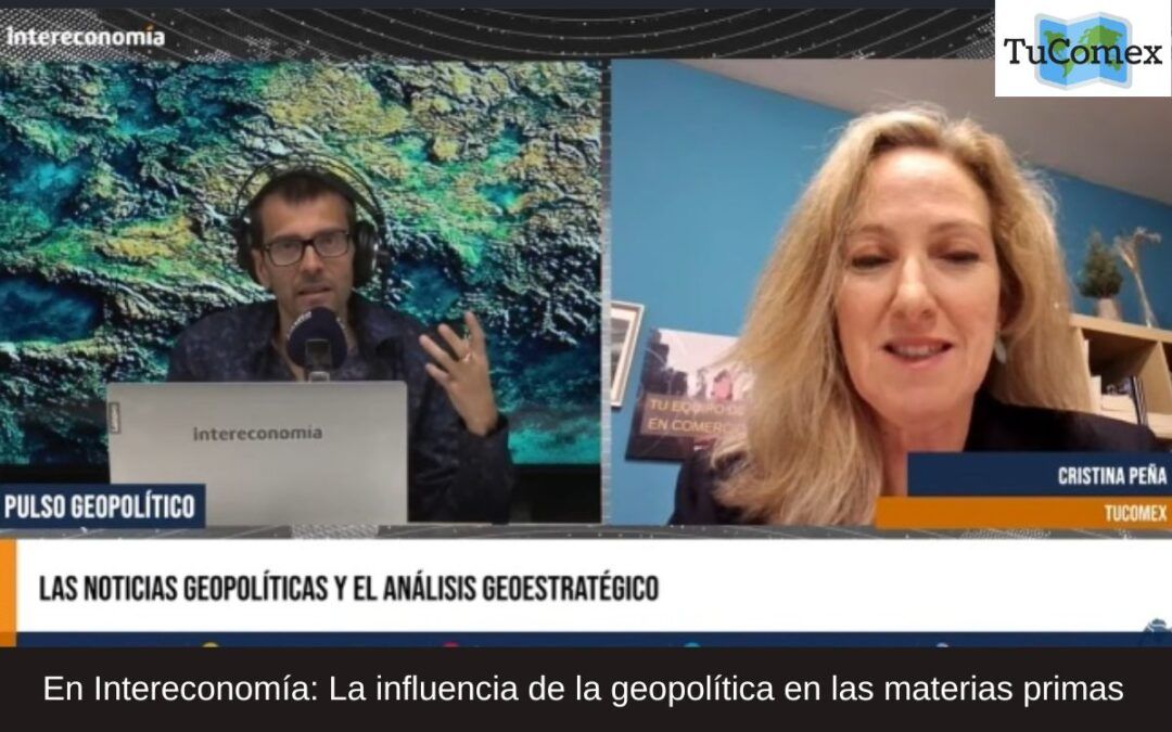 En Intereconomía: La influencia de la geopolítica en las materias primas